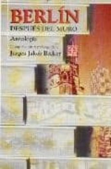 berlin: despues del muro. antologia-jurgen becker-9789681666903