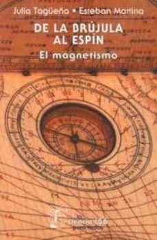 de la brujula al espin: el magnetismo-julio tagueña-esteban martina-9789681669003
