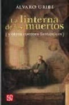 la linterna de los muertos (y otros cuentos fantasticos)-9789681679903