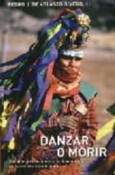 danzar o morir: religion y resistencia a la dominacion en la cult ura tarahumana-pedro j. de velasco rivero-9789685087803