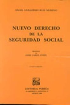 nuevo derecho de la seguridad social-angel guillermo ruiz moreno-9789700709703