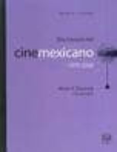 diccionario del cine mexicano 1970-2000-mario a. quezada-9789703220403