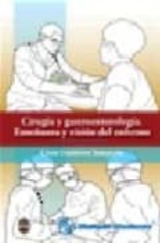 cirugia y gastroenterologia. enseñanza y vision del enfermo-9789707292703