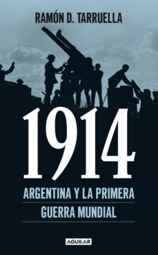 1914. argentina y la primera guerra mundial (ebook)-ramon d. tarruella-9789870435303