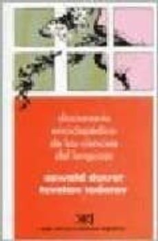 diccionario enciclopedico de las ciencias del lenguaje-oswald ducrot-tzvetan todorov-9789871105403