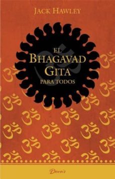 el bhagavad gita para todos-jack hawley-9789872032203