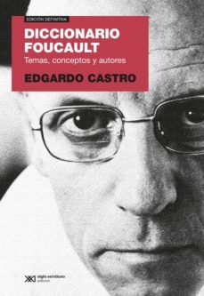 diccionario foucault: temas, conceptos y autores (ebook)-edgardo castro-9789876298803