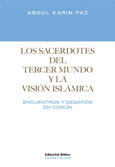 los sacerdotes del tercer mundo y la vision islamica (ebook)-abdul karim paz-9789876917803