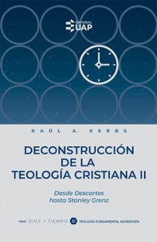 deconstruccion de la teologia cristiana ii (ebook)-raúl a. kerbs-9789877651003
