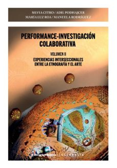 performance-investigación colaborativa. volumen ii (ebook)-silvia citro-adil podhajcer-maría luz roa-9789878146003