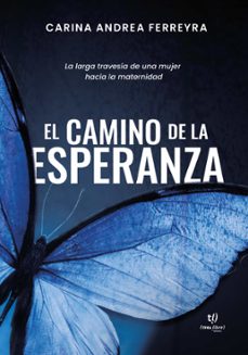 el camino de la esperanza (ebook)-carina ferreyra-9789878247403