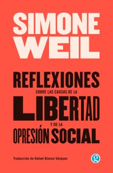 reflexiones sobre las causas de la libertad y de la opresion social (ebook)-simone weil-9789878413303