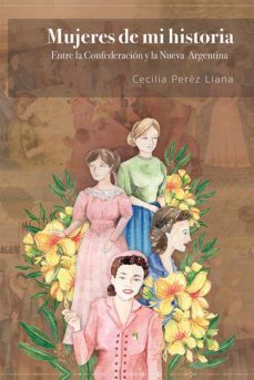 mujeres de mi historia (ebook)-maria cecilia perez llana-9789878713403