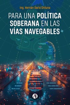para una politica soberana en las vias navegables (ebook)-hernán darío orduna-9789878761503