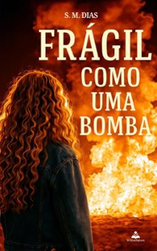 fragil como uma bomba (ebook)-s. m. dias-9789893643303