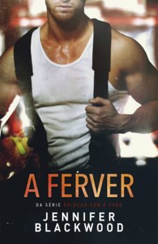 a ferver (ebook)-jennifer blackwood-9789897450303
