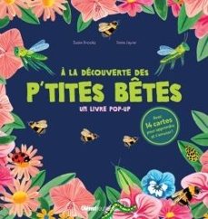 a la decouverte des p tites bªtes - un livre pop-up-susie brooks-9791026404903