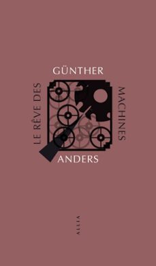 le reve des machines (ebook)-gunther anders-9791030415803