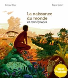 la naissance du monde en 100 episodes-9791036304903