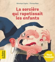 la sorciere qui rapetissait les enfants-9791036315503