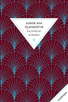 la verite sur la lumière (ebook)-audur ava olafsdottir-9791038700703