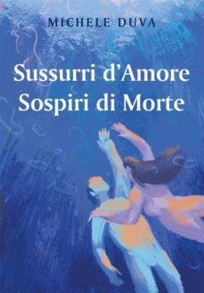 sussurri d'amore sospiri di morte (ebook)-9791221425703