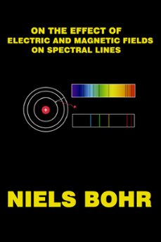 on the effect of electric and magnetic fields on spectral lines (ebook)-9791223077603