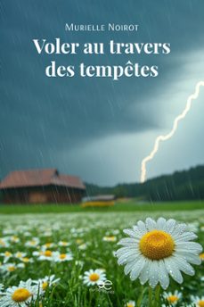 voler au travers des tempetes (ebook)-murielle noirot-9791281992603