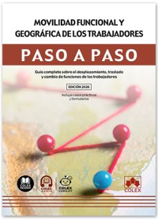 movilidad funcional y geográfica de los trabajadores. paso a paso-9791370117603