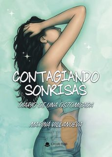 contagiando sonrisas: diario de una ostomizada-marina villanueva-9791370167103