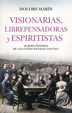 visionarias, librepensadoras y espiritistas (ebook)-dolors marin-9791370200503