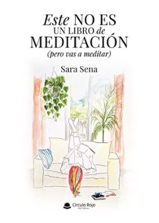 este no es un libro de meditacion (pero vas a meditar)-sara sena-9791370234003