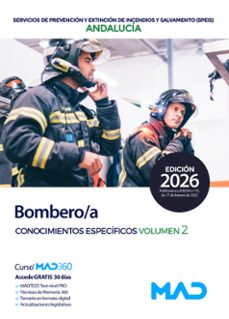 bombero / a. servicios de prevencion y extincion de incendios y s alvamento (speis) andalucia. temario conocimientos especificos volumen 2-9791370286903