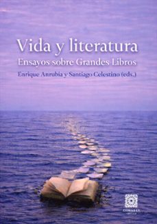 vida y literatura. ensayos sobre grandes libros-enrique anrubia aparici-9791370330903