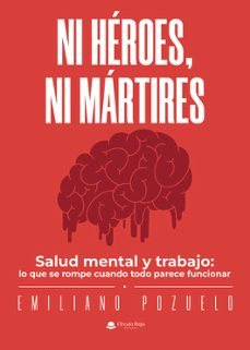 ni héroes, ni mártires-emiliano pozuelo-9791370600303
