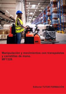 mf1328 manipulacion y movimientos con transpaletas y carretillas de mano-carmen arenal laza-9791387566203