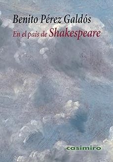 en el pais de shakespeare-benito perez galdos-9791387675103