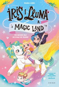 iris i lluna a magic land 1 - un regne ple de pols de fades! (ebook)-mara lobo-9791387695903