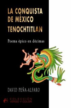 la conquista de méxico: tenochtitlan-david peña alfaro-9791387814403