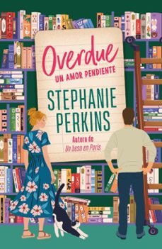 overdue. un amor pendiente-stephanie perkins-9791387899103