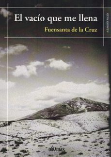 el vacio que me llena-fuensanta de la cruz-9791387908003