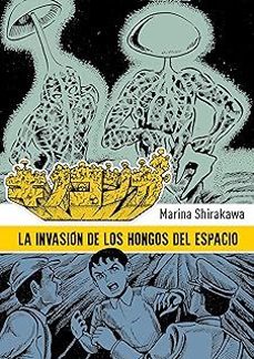la invasion de los hongos del espacio-marina shirakawa-9791387995003