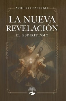 la nueva revelación el espiritismo-arthur conan doyle-9791388135903