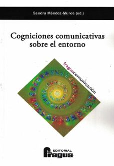 cogniciones comunicativas sobre el entorno-sandra mendez muros-9791399002003