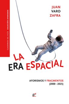 la era espacial-juan varo zafra-9791399009903