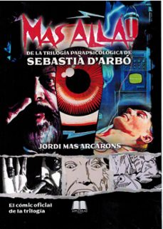 mas alla de la trilogia parapsicologica de sebastia d arbo.-jordi mas arcarons-9791399095203