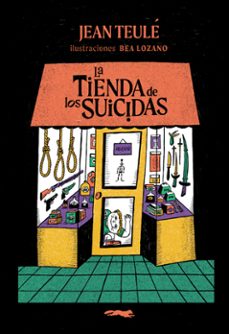 la tienda de los suicidas-jean teule-9791399130003