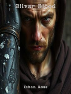 silver blood (ebook)-ethan ross-9798215292303