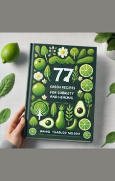 77 green recipes for sobriety and healing (ebook)-9798218498603