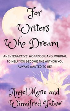 for writers who dream-angel marie-winnifred tataw-9798224376803